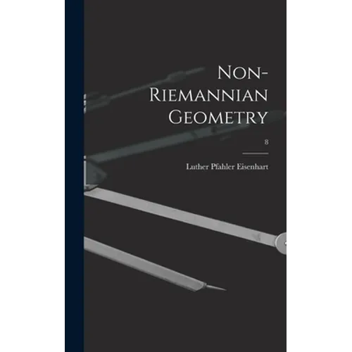 Non-Riemannian Geometry; 8 - Hardcover