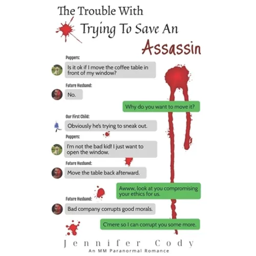 The Trouble With Trying to Save an Assassin - Paperback