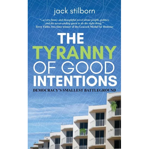 The Tyranny of Good Intentions - Paperback