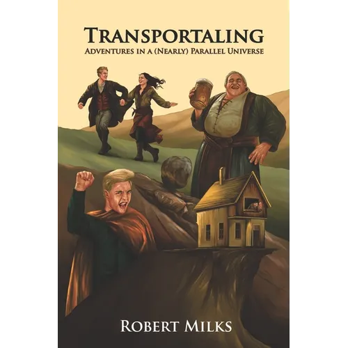 Transportaling: Adventures in a (Nearly) Parallel Universe - Paperback