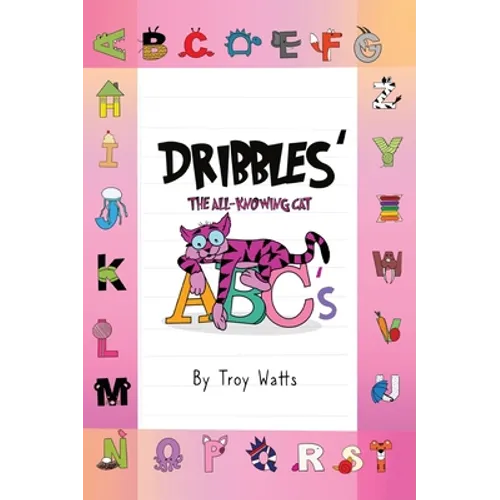 Dribbles' The All-Knowing Cat ABC's - Hardcover