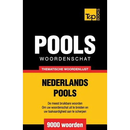Thematische woordenschat Nederlands-Pools - 9000 woorden - Paperback