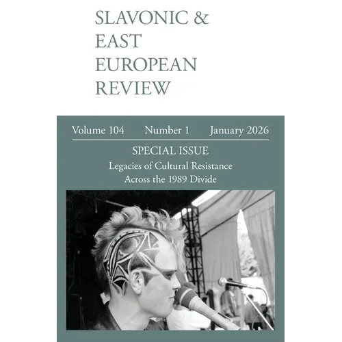 Slavonic & East European Review (104.1) 2026: Legacies of Cultural Resistance Across the 1989 Divide - Paperback