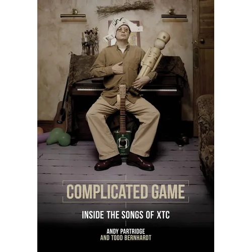 Complicated Game: Inside the Songs of Xtc - Paperback