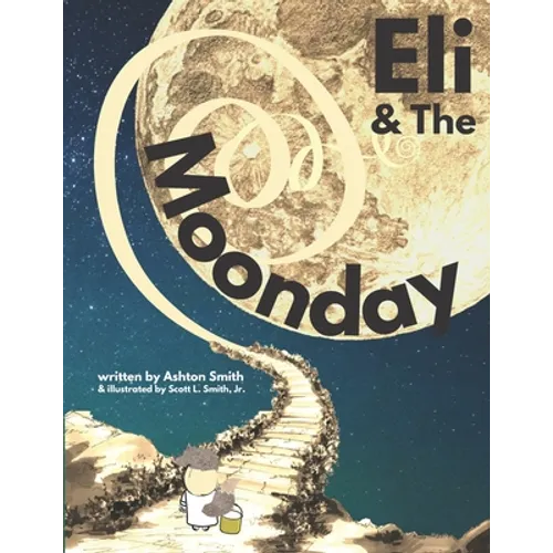 Eli & The Moonday - Paperback