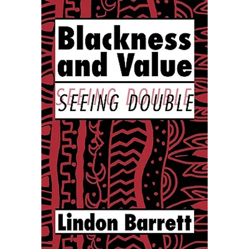 Blackness and Value: Seeing Double - Paperback
