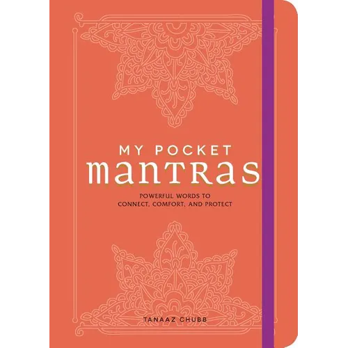 My Pocket Mantras: Powerful Words to Connect, Comfort, and Protect - Paperback