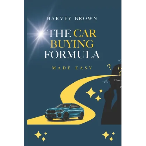 The Car Buying Formula Made Easy - Paperback