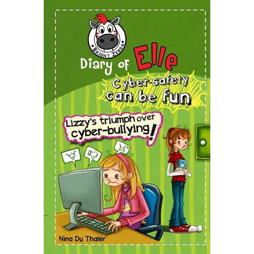 Lizzy's Triumph Over Cyber-bullying!: Cyber safety can be fun [Internet safety for kids] - Paperback