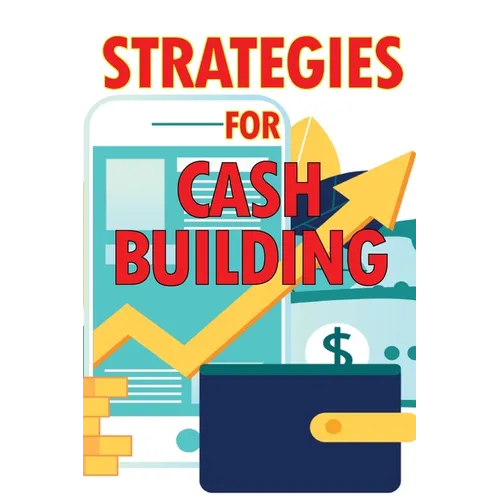 Strategies for Cash Building: How to Make a Good Living Online - Paperback
