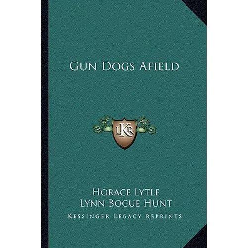 Gun Dogs Afield - Paperback