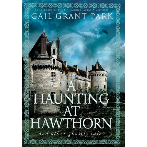 A Haunting at Hawthorn: and other ghostly tales - Hardcover