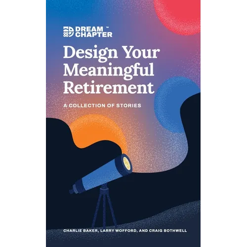 Design Your Meaningful Retirement