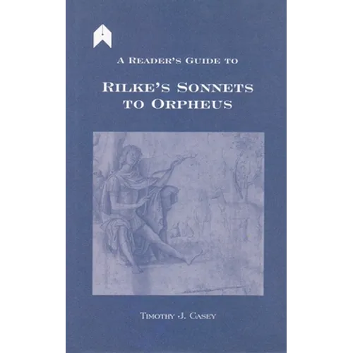 A Reader's Guide to Rilke's 