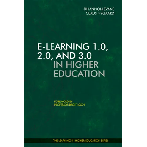 E-Learning 1.0, 2.0, and 3.0 in Higher Education