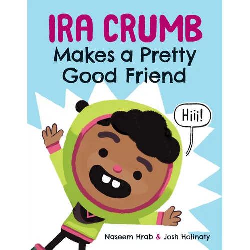 Ira Crumb Makes a Pretty Good Friend - Hardcover