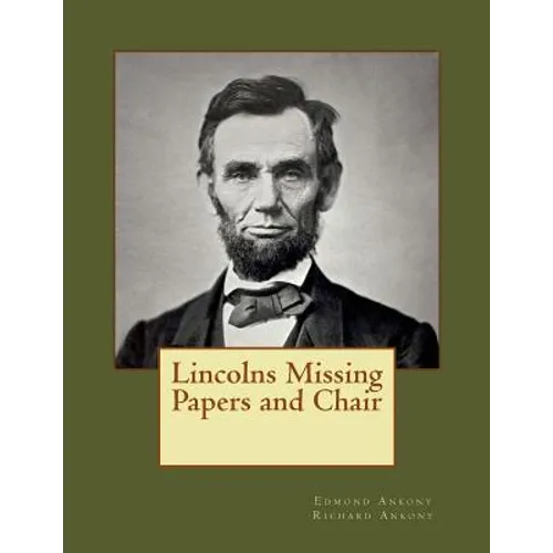 Lincolns Missing Papers and Chair - Paperback