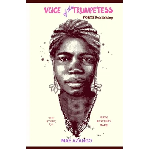 Voice of the Trumpetess: The Mae Azango Story - Paperback