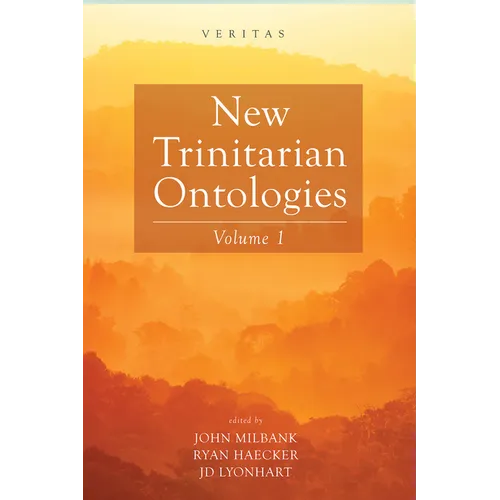 New Trinitarian Ontologies, Volume I - Hardcover
