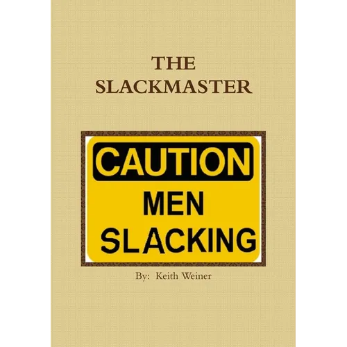 The Slackmaster - Paperback