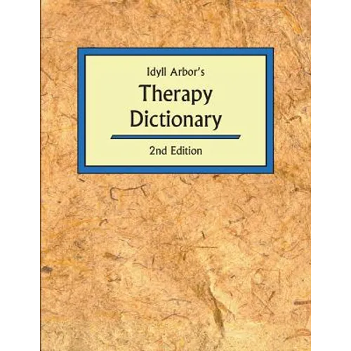 Idyll Arbors Therapy Dict 2/E - Paperback