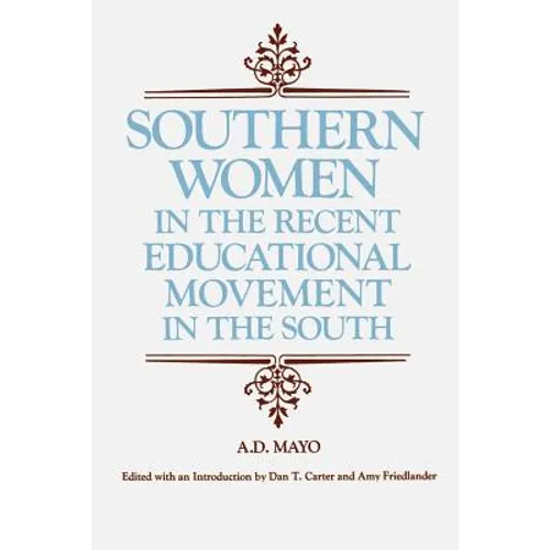 Southern Women in the Recent Educational Movement in the South - Paperback