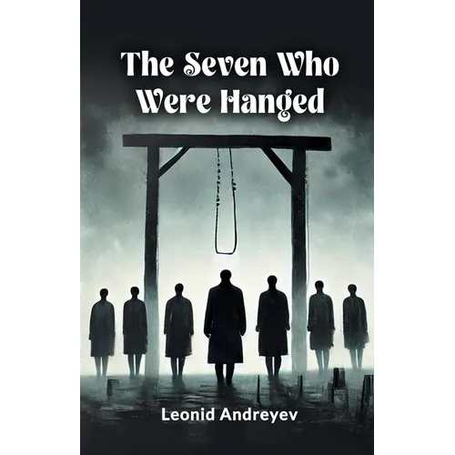 The Seven Who Were Hanged - Paperback