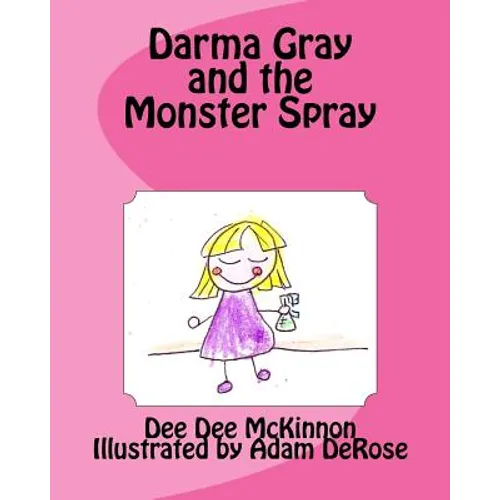 Darma Gray and the Monster Spray - Paperback