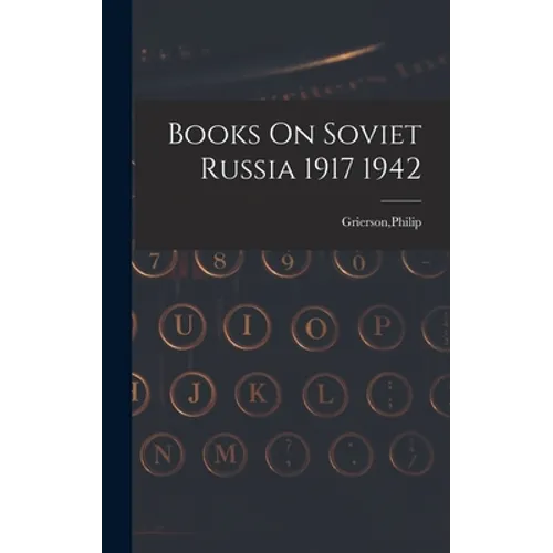 Books On Soviet Russia 1917 1942 - Hardcover