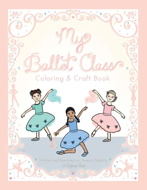 My Ballet Class Coloring & Craft Book - Paperback
