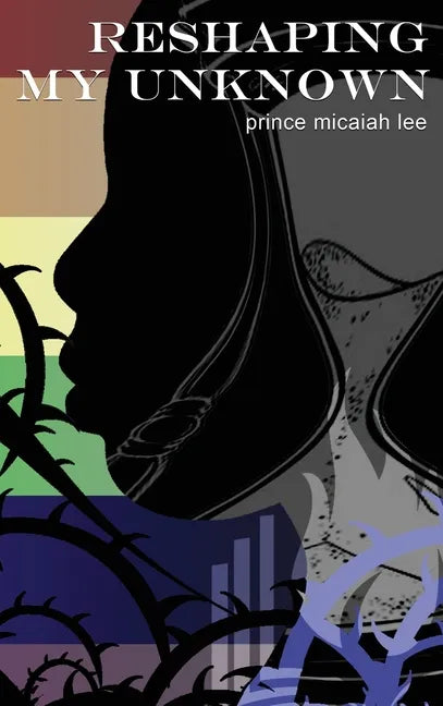 Reshaping My Unknown - Hardcover