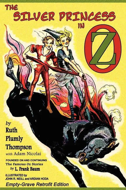 The Silver Princess in Oz: Empty-Grave Retrofit Edition - Paperback