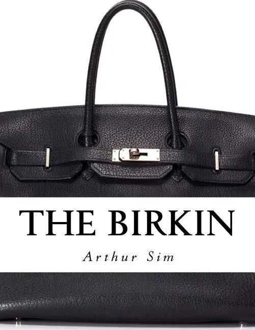 The Birkin: A Screenplay - Paperback