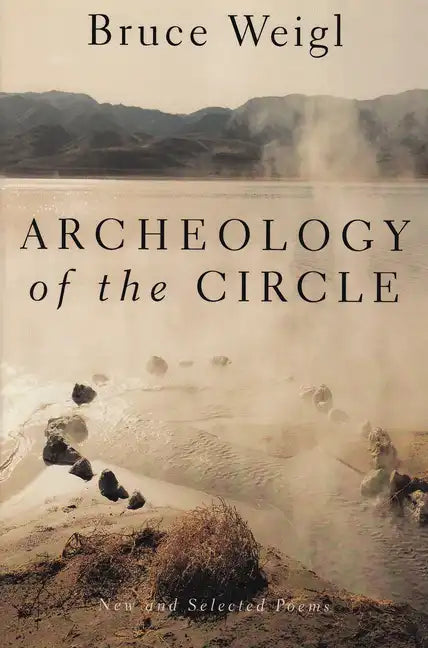 Archeology of the Circle: New and Selected Poems - Paperback