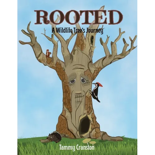 Rooted: A Wildlife Tree's Journey - Paperback