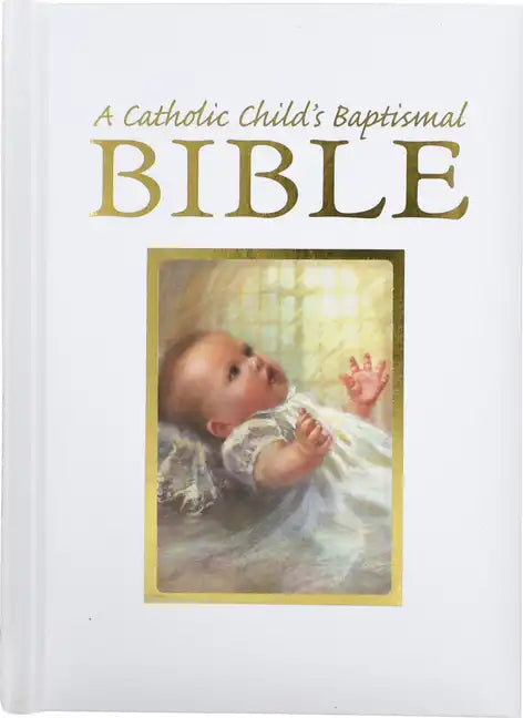 Catholic Child's Baptismal Bible-OE - Hardcover