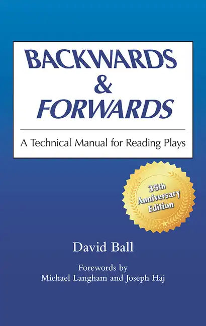 Backwards & Forwards: A Technical Manual for Reading Plays - Paperback
