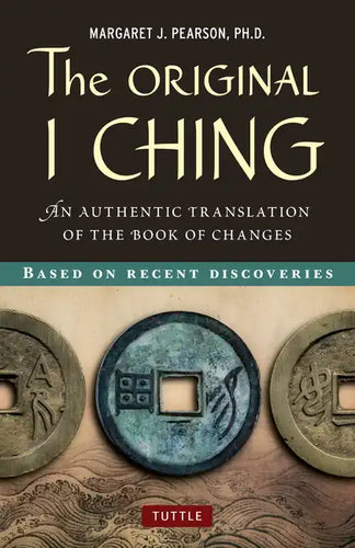 Original I Ching: An Authentic Translation of the Book of Changes - Hardcover