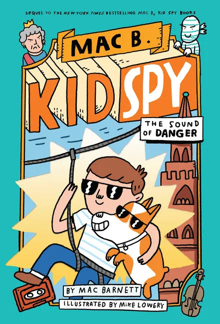 The Sound of Danger (Mac B., Kid Spy #5): Volume 5 - Hardcover