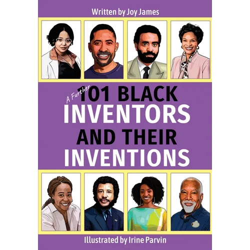 A Further 101 Black Inventors and their Inventions - Paperback