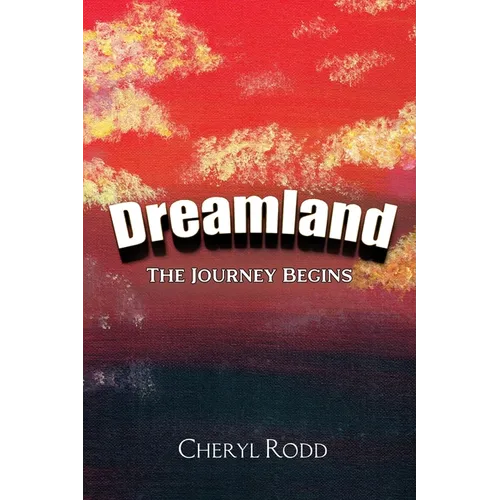 Dreamland: The Journey Begins - Paperback