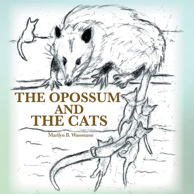 The Opossum and the Cats - Paperback