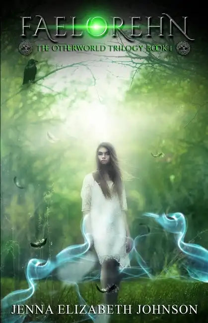 Faelorehn: Otherworld Trilogy (Book One) - Paperback