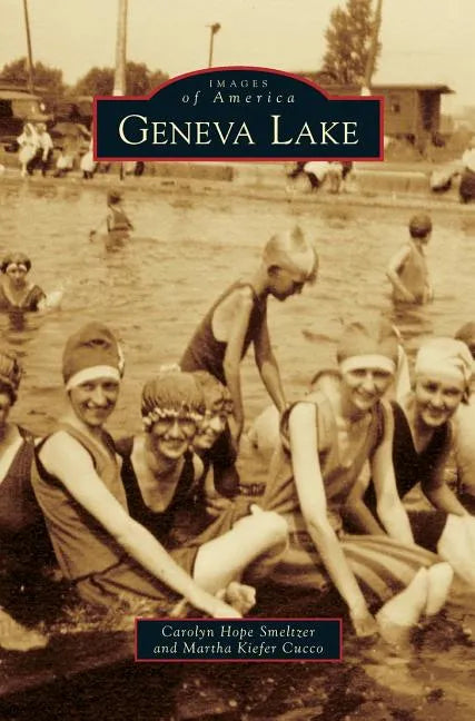 Geneva Lake - Hardcover