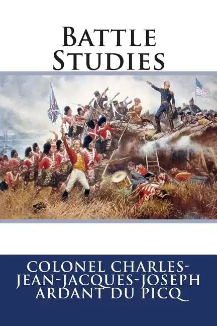 Battle Studies - Paperback