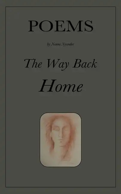 The Way Back Home: Poems - Paperback