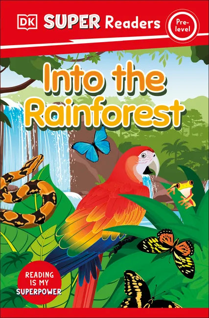DK Super Readers Pre-Level Into the Rainforest - Paperback