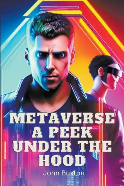 Metaverse a Peek Under the Hood - Paperback