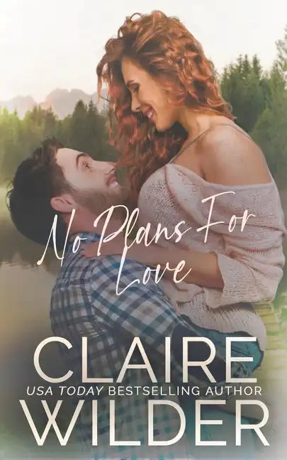 No Plans for Love: A Small Town Workplace Romance - Paperback