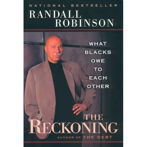 The Reckoning: What Blacks Owe to Each Other - Paperback